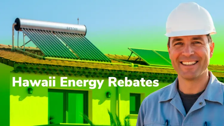 Hawaii energy 2025-2026 instant rebates